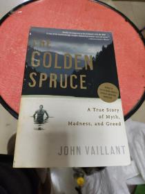 The Golden Spruce：A True Story of Myth, Madness, and Greed