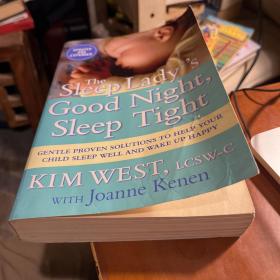 英文原版 Good Night Sleep Tight:The Sleep Lady's Gentle Guide to Helping Your Child Go to Sleep,Stay Asleep,and Wake Up Happy