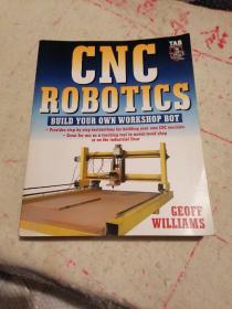 CNC Robotics: Build Your Own Workshop Bot（数控机器人）