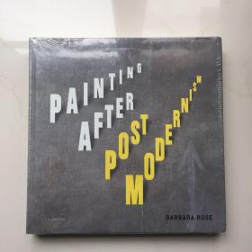 Painting After Postmodernism Belgium - USA /Barbara Rose Lan  比利时后现代主义之后的绘画 - 美国  艺术书籍画册  精装未拆封