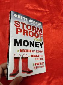 Storm Proof Your Money    （小16开，硬精装） 【详见图】