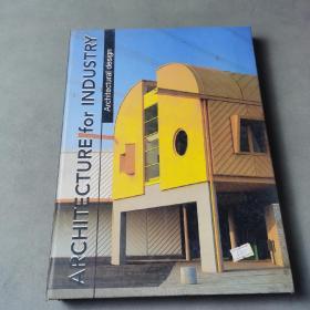ARCHITECTURE FOR INDUSTRY【英文原版】