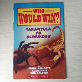 英文原版 Tarantula Vs. Scorpion Who Would Win?