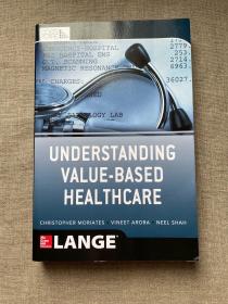Understanding Value Based Healthcare 理解價值醫療【英文版，留意書品描述】