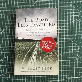 The Road Less Travelled：A New Psychology of Love, Traditional Values and Spiritual Growth (Classic Edition)