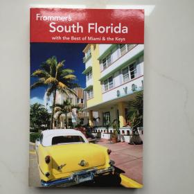 Frommer's South Florida: With the Best of Miami and the Keys  Frommer 的南佛罗里达：最好的迈阿密和钥匙