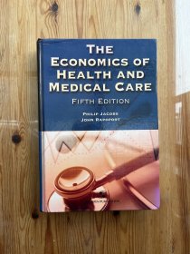 THE ECONOMICS OF HEALTH AND MEDICAL CARE
