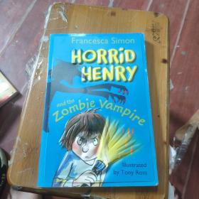Horrid Henry and the Zombie Vampire (Main Readers) 淘气包亨利故事书-僵尸吸血鬼