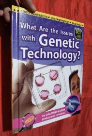 What Are the Issues with Genetic Technology? 【详见图】