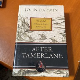 After Tamerlane：The Global History of Empire Since 1405