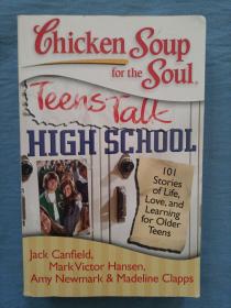 Chicken Soup for the Soul: Teens Talk High School（内页干净品好）