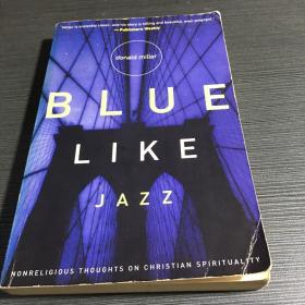 Blue Like Jazz：Can You Love a God Who Doesn't Make Sense?