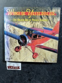 WINGS OF YESTERYEAR：The golden age of private aircraft（精装）