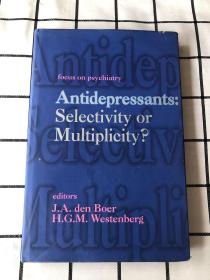 focus on psychiatry Antidepressants：Selectivity or Multiplicity？