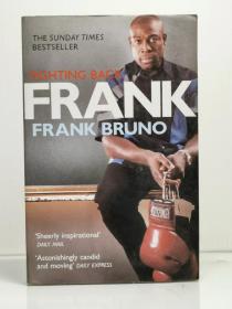 《拳王弗兰克·布鲁诺自传》    Frank Fighting Back by Frank Bruno（拳击）英文原版书