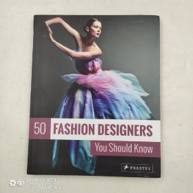 50 Fashion Designers You Should Know 你应该知道的50位时装设计师 进口艺术