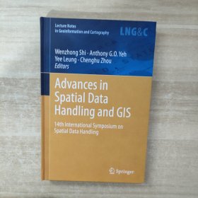 Advances in Spatial Data Handling and GIS-14th International Symposium on Spatial Data Huandling空间数据处理进展与GIS-14国际空间数据交换研讨会