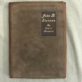 Roycrofter极品：A Little Journey to the Home of John B. Stetson《寻访名家》1911年出版，仿山羊皮封面，手工毛边纸印制，有防伪水印，手工上色，插图精美