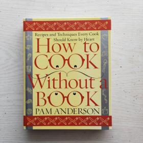 HOW TO COOK WITHOUT A BOOK 沒有書怎么做飯（英文原版）