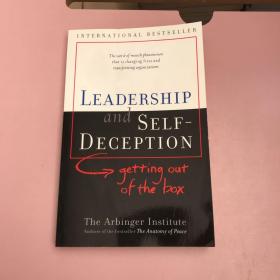 Leadership and Self Deception: Getting Out of the Box领导与自我欺骗：开箱即用【实物拍照现货正版】