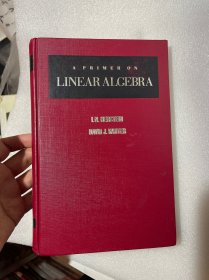 现货 A Primer on Linear Algebra  英文版  线性代数入门  I.N.赫斯坦（I.N.Herstein）