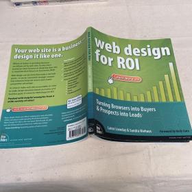 Web Design for ROI：Turning Browsers into Buyers & Prospects into Leads