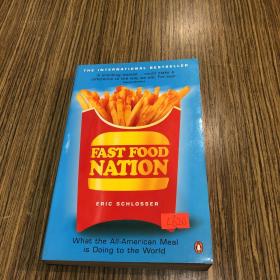 Fast Food Nation：What the All-American Meal Is Doing to the World