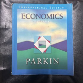 经济学 帕金  ECONOMICS（seventh edition） michael parkin