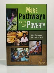 《寻求摆脱贫困的路径》    More Pathways Out of Poverty（经济学）英文原版书