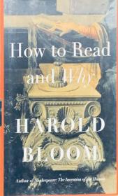 How To Read and Why by Harold Bloom 英文原版精装