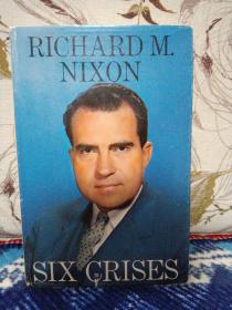 【美国前总统 理查德·米尔豪斯·尼克松Richard Nixon 签名本《Six Crises》六次危机，精装毛口本，美国DOUBLEDAY公司1962年出版】附赠该书中文版：商务印书馆1972年出版《六次危机》上下册全，超值！
