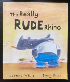 The really rude rhino 平装 动物 tony ross