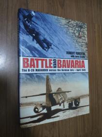 巴伐利亚上空的战斗 / Battle Over Bavaria: The B-26 Marauder Versus German Jets -April 1945