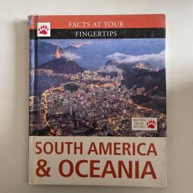 FACTS AT YOUR FINGERTIPS  SOUTH AMERICA AND OCEANIA