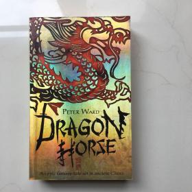 Dragon Horse_Peter Ward  英文原版小说
