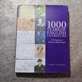 1,000 Years of English Literature: A Treasury of Literary Manuscripts 千年英国文学手稿选，乔叟、莎士比亚、斯威夫特、约翰逊博士、柯勒律治、奥斯汀、济慈、雪莱、拜伦、卡罗尔、王尔德、艾略特、伍尔芙、奥登……精装大16开，重超1公斤