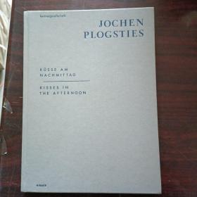 Jochen  Plogsties一  kisses  in the afternoon