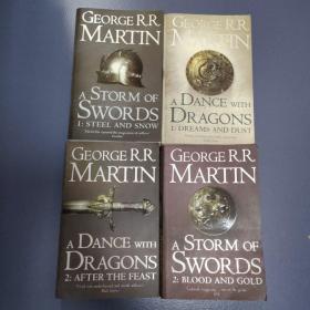 A Storm of Swords：Part 1 Steel and Snow、A Dance With Dragons Part1:Dreams and Dust、A Dance With Dragons、A Storm of Swords, Part 2：Blood and Gold Part 2: After the Feast、