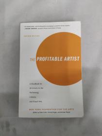The Profitable Artist: A Handbook for All Artists in the Performing, Literary, and Visual Arts (Second Edition)(签名自荐)