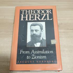 THEODOR  HERZL From Assimilation  to Zionism 【精装】