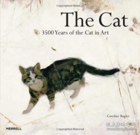 The Cat：3500 Years of the Cat in Art（正版）