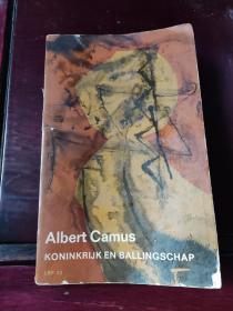荷兰语原版书:Albert Camus·KONINKRIJK EN BALLINGSCHAP【阿尔贝·加缪作品，1962年出版】