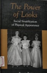 馆藏原版 外表的社会分层 the Power of Looks: Social Stratification of Physical Appearance