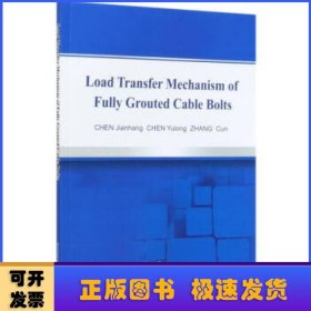 Load Transfer Mechanism of Fully Grouted Cable Bolts