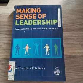 Making Sense Of Leadership:Exploring the five key Roles used by effective leaders