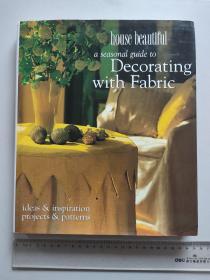 House Beautiful：A Seasonal Guide to Decorating with Fabric（美好家居：织物四季装饰指南）