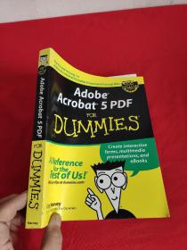 Adobe Acrobat 5 PDF for Dummies  （16开） 【详见图】