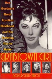 Grabtown Girl ： Ava Gardner