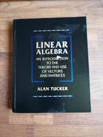 Linear Algebra：An introduction to the Thoery and Use of Vectors and Matrices 线性代数：向量和矩阵的理论与应用导论
