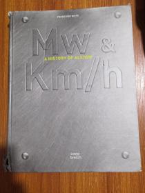 Mw & Km/h : A History of Alstom